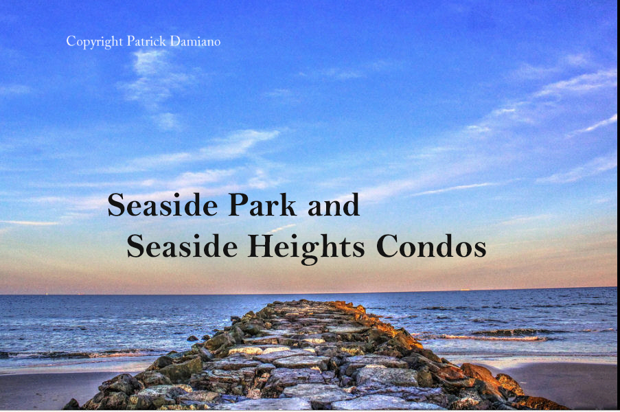 Seaside Park and Seaside Heights Condos NJ